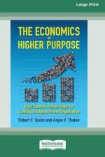 Economics of Higher Purpose af Anjan V Thakor