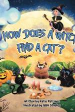 How Does a Witch Find a Cat? af Katie Petrinec