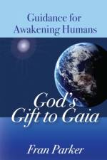 God's Gift to Gaia af Fran Parker