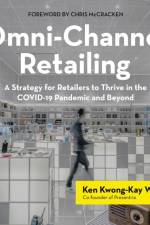 Omni-Channel Retailing af Ken Kwong-Kay Wong