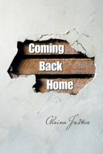 Coming Back Home af Alaina Justice