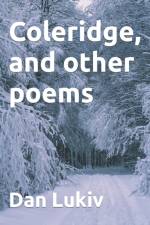 Coleridge, and other poems af Dan Lukiv