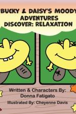 Bucky & Daisy's Moody Adventures - Discover af Donna Fatigato