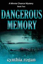Dangerous Memory af Cynthia Rogan