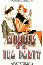 Murder at the Tea Party af Sonia Parin