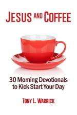 Jesus and Coffee af Tony Warrick