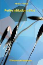 Petite initiation a l'Art af Michel Théron