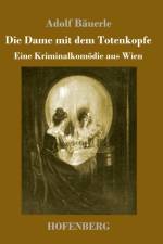 Dame mit dem Totenkopfe