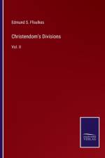 Christendom's Divisions af Edmund S Ffoulkes