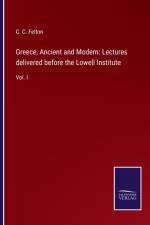 Greece, Ancient and Modern af C C Felton