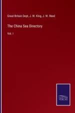 China Sea Directory af Great Britain Dept