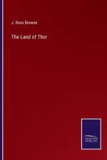 Land of Thor af J Ross Browne