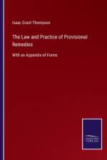 Law and Practice of Provisional Remedies