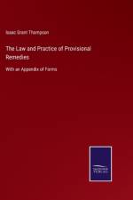 The Law and Practice of Provisional Remedies