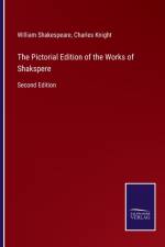 Pictorial Edition of the Works of Shakspere af William Shakespeare
