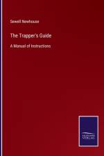 Trapper's Guide af Sewell Newhouse