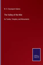 Valley of the Nile af W H Davenport Adams