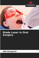 Diode Laser in Oral Surgery af Adel Bouguezzi