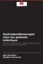 Gastroduodenoscopie chez les patients infectieux af Igor Klochkov