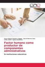 Factor humano como productor de componentes administrativos af Linda Lilieth Tapias Zambrano