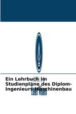 Lehrbuch im Studienplane des Diplom-Ingenieurs Maschinenbau af Osama Mohammed Elmardi Suleiman Khayal