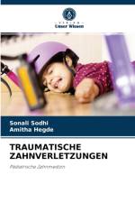 Traumatische Zahnverletzungen af Amitha Hegde