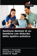 Gestione dentale di un bambino con disturbo dello spettro autistico af Amarshree A Shetty