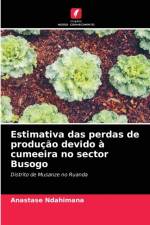 Estimativa das perdas de producao devido a cumeeira no sector Busogo af Anastase Ndahimana