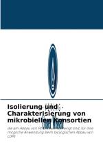 Isolierung und Charakterisierung von mikrobiellen Konsortien af Yoganathan Kamaraj
