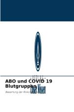 ABO und COVID 19 Blutgruppen af Sonia Mahjoub