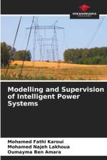 Modelling and Supervision of Intelligent Power Systems af Mohamed Fathi Karoui