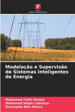 Modelacao e Supervisao de Sistemas Inteligentes de Energia af Mohamed Fathi Karoui