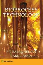 Bioprocess Technology af Kalaichelvan