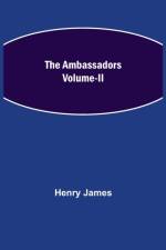 Ambassadors Volume-II af Henry James