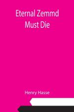 Eternal Zemmd Must Die af Henry Hasse