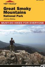 Top Trails: Great Smoky Mountains National Park af Johnny Molloy