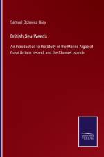 British Sea-Weeds af Samuel Octavius Gray