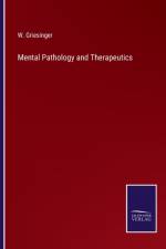 Mental Pathology and Therapeutics af W Griesinger