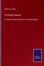 Grape Culturist af Andrew S Fuller