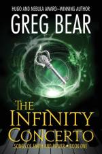 The Infinity Concerto af Greg Bear
