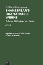 Romeo Und Julie. Koenig Johann af William Shakespeare