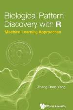 Biological Pattern Discovery With R: Machine Learning Approaches af UK) Yang