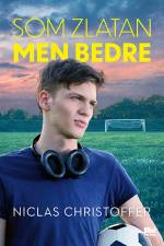 Som Zlatan, men bedre af Niclas Christoffer