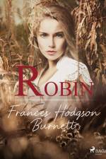 Robin af Frances Hodgson Burnett