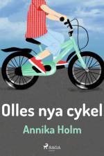 Olles nya cykel af Annika Holm