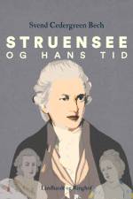 Struensee og hans tid af Svend Cedergreen Bech