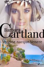 Vergine nacque Venere (La collezione eterna di Barbara Cartland 5)