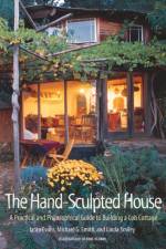 The Hand-Sculpted House af Ianto Evans