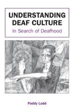 Understanding Deaf Culture af Paddy Ladd