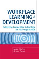 Workplace Learning and Development af Jackie Clifford